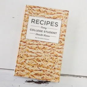 Recipes Every College Student Should Know